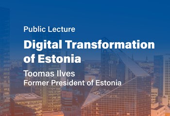 Distinguished Lecture Series on Digital Transformation of Estonia