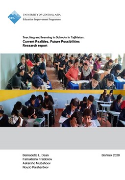 Teaching and learning in Schools in Tajikistan: Current Realities, Future Possibilities
