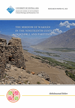 The Mirdom of Wakhan in the Nineteenth Century: Downfall and Partition